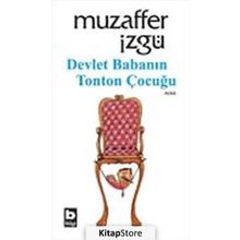 DEVLET BABANIN TONTON ÇOCUĞU - MUZAFFER İZGU