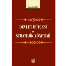 Devlet Bütçesi ve Stratejik Yönetimi Ekin Yayınevi