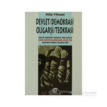 DEVLET / DEMOKRASI / OLİGARŞİ / TEOKRASI - EDIP YÜKSEL