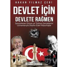 Devlet İçin Devlete Rağmen - Hakan Yılmaz Çebi