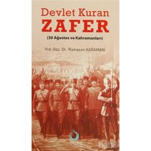 DEVLET KURAN ZAFER (30 AĞUSTOS VE KAHRAMANLARI) - RAMAZAN KARAMAN