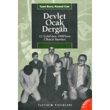 Devlet Ocak Dergah 12 Eylül'den 1990'lara Ülkücü Hareket - Tanıl Bora