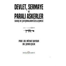 Devlet, Sermaye ve Paralı Askerler Şener Çelik