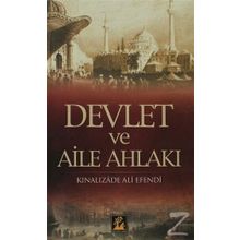 Devlet ve Aile Ahlakı - Kınalızade Ali Çelebi