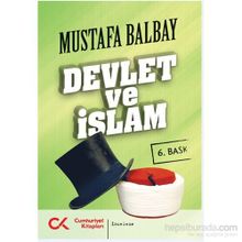 DEVLET VE İSLAM - MUSTAFA BALBAY