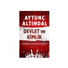 DEVLET VE KIMLIK - AYTUNÇ ALTINDAL