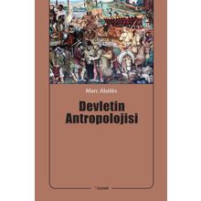 Devletin Antropolojisi - Marc Abeles