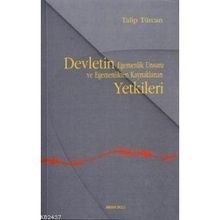 DEVLETIN EGEMENLIK UNSURU VE EGEMENLIKTEN KAYNAKLANAN YETKILERI - TALIP TÜRCAN