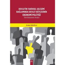 Devletin Tarihsel Gelişimi Bağlamında Devlet Bütçesinin Ekonomi Politiği - Erdal Eroğlu