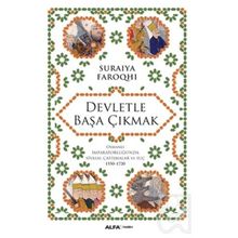 Devletle Başa Çıkmak - suraiye faroqhi