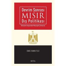 Devrim Sonrasında Mısır Dış Politikası - İsmail Numan Telci