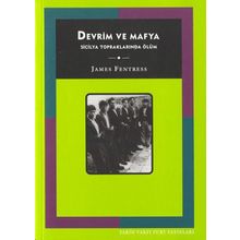 DEVRIM VE MAFYA SICILYA TOPRAKLARINDA ÖLÜM - JAMES FENTRESS