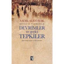 Devrimler ve Gerici Tepkiler - Sadık Albayrak