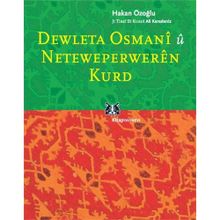 DEWLETA OSMANI Û NETEWEPERWEREN KURD - HAKAN ÖZOĞLU