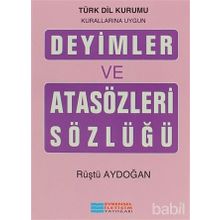 DEYIMLER VE ATASÖZLERI SÖZLÜĞÜ - RÜŞTÜ AYDOĞAN
