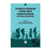 Dezavantajlı Göçmenlerin Uyumuna Yönelik İstihdam Politikaları - Abdulkadir Develi Nihal Altuntepe