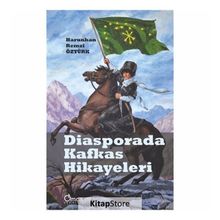 Diasporada Kafkas Hikayeleri - Harunhan Remzi Öztürk