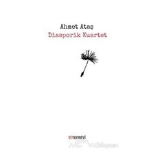 Diasporik Kuartet - Ahmet Ataş