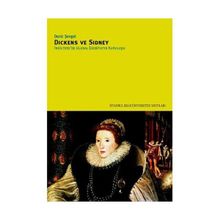 DICKENS VE SIDNEY İNGİLTERE'DE ULUSAL EDEBİYATIN KURULUŞU - DENIZ ŞENGEL