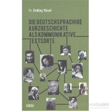 Die Deutschsprachige Kurzgeschichte Als Kommunikative Textsorte - Erdinç Yücel