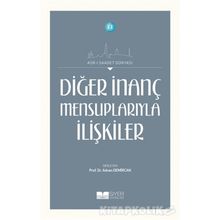 Diğer İnanç Mensuplarıyla İlişkiler - Prof. Dr. Adnan Demircan