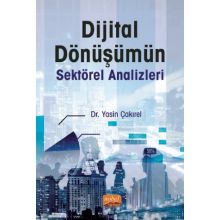 Dijital Dönüşümün Sektörel Analizleri - Yasin Çakırel