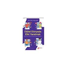 Dijital Dünyada Etki Yaratmak Sosyal Medya Influencerları Dijital Geleceğimizi Nasıl Etkiliyor? The Kitap