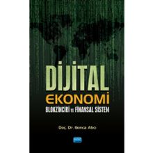 Dijital Ekonomi Blokzinciri ve Finansal Sistem - Gonca Atıcı