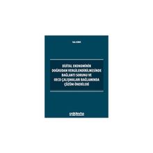 Dijital Ekonominin Doğrudan Vergilendirilmesinde Bağlantı Sorunu ve OECD Çalışmaları Bağlamında Çözüm Önerileri On İki Levha Yayıncılık