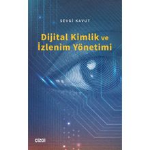 Dijital Kimlik ve İzlenim Yönetimi - Sevgi Kavut