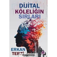 Dijital Köleliğin Sırları Erkan Terzi