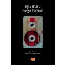 Dijital Müzik ve Müziğin Dönüşümü Nobel Bilimsel Eserler