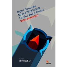 Dijital Ortamda Marka İletişiminde Fayda-Zarar Ekseni: Vaka Analizleri - Kriter Yayınları