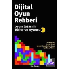 DIJITAL OYUN REHBERI OYUN TASARIMI, TÜRLER VE OYUNCU - KOLLEKTIF