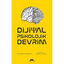 Dijital Psikolojik Devrim / Murat Dağıtmaç