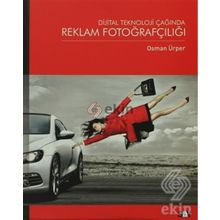 DIJITAL TEKNOLOJI ÇAĞINDA REKLAM FOTOĞRAFÇILIĞI - OSMAN ÜRPER