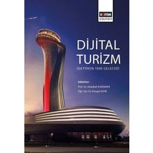Dijital Turizm: Sektörün Yeni Geleceği Eğitim Yayınevi