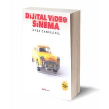Dijital Video ile Sinema - İlker Canikligil