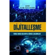 Dijitalleşme Farklı Bakış Açılarıyla Güncel Çalışmalar Ekin Yayınevi