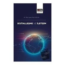 Dijitalleşme ve İletişim - Pınar Aslan