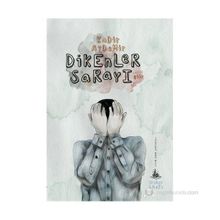 DIKENLER SARAYI - KADIR AYDEMIR