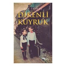 Dikenli Kuyruk - Nur Aktunç - Karina Yayınevi