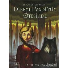 DIKENLI VADI NIN ÖTESİNDE ELYON ÜLKESİ KITAP 2 - PATRICK CARMAN