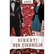 Dikkat! Aşk Çıkabilir - Asude