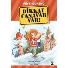 Dikkat Canavar Var! - Fevzi Günenç