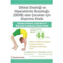 Dikkat Eksikliği ve Hiperaktivite Bozukluğu DEHB Olan Çocuklar için Alıştırma Kitabı Palme Yayınevi