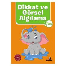 Dikkat ve Görsel Algılama - 2 Yaş - Beyaz Panda Yayınları