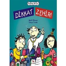 Dikkat Zehir - Angele Delaunois