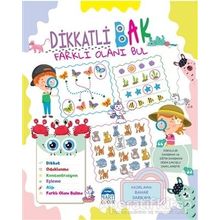 Dikkatli Bak Farklı Olanı Bul / Bahar Sarıkaya / Martı Çocuk Yayınları