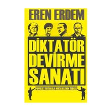 Diktatör Devirme Sanatı - Eren Erdem
